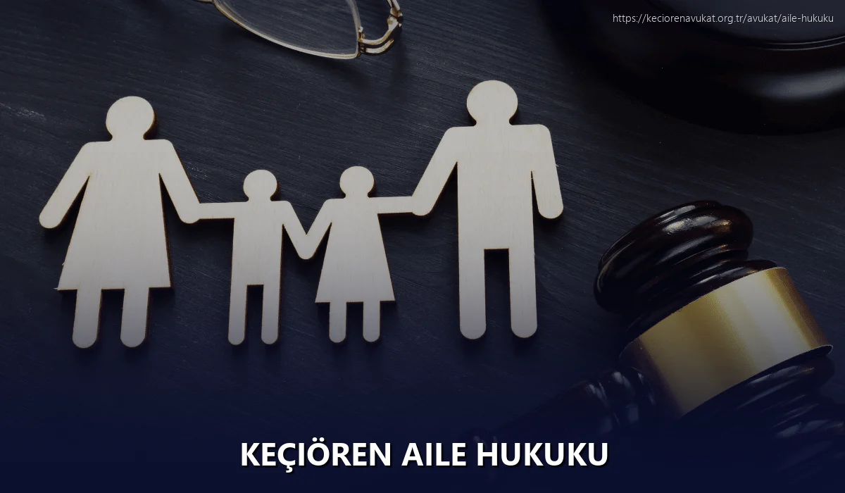Keçiören Aile Hukuku
