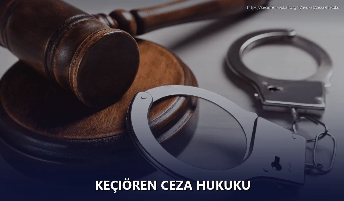 Keçiören Ceza Hukuku