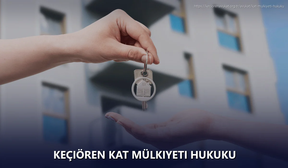 Keçiören Kat Mülkiyeti Hukuku