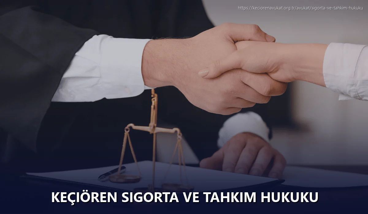Keçiören Sigorta ve Tahkim Hukuku